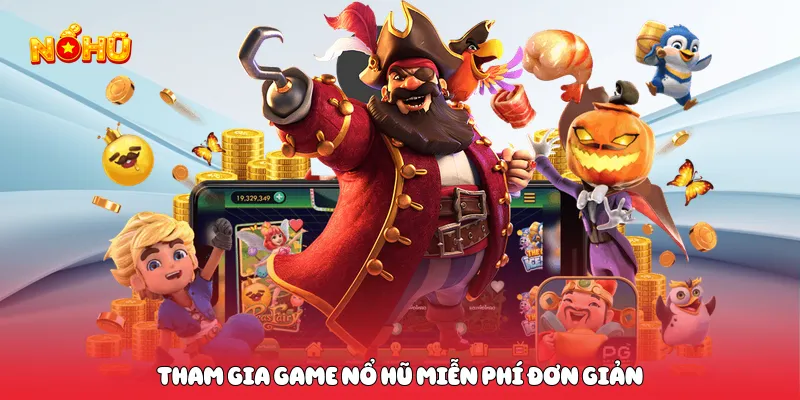 Game Nổ Hũ Miễn Phí Hấp Dẫn Chơi Ngay Không Cần Vốn Tham gia game nổ hũ miễn phí đơn giản